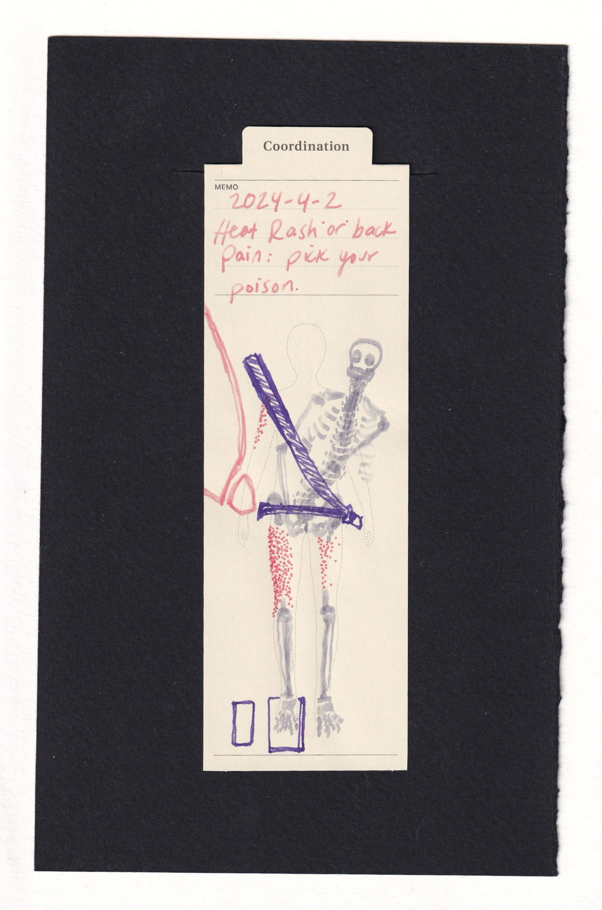 The same manila bookmark with a human figure printed on it, this time wearing a car seat belt. The perspective-distorted shape of car windows are drawn to their right. On the upper thighs, especially the right, and on the right arm, are orange-pink dots depicting the hives/rash from sun heat exposure. A different option, a grey skeleton, leans to their left in horrible posture, trying to avoid the heat and light of the sun coming through the car window. Neither option is comfortable.