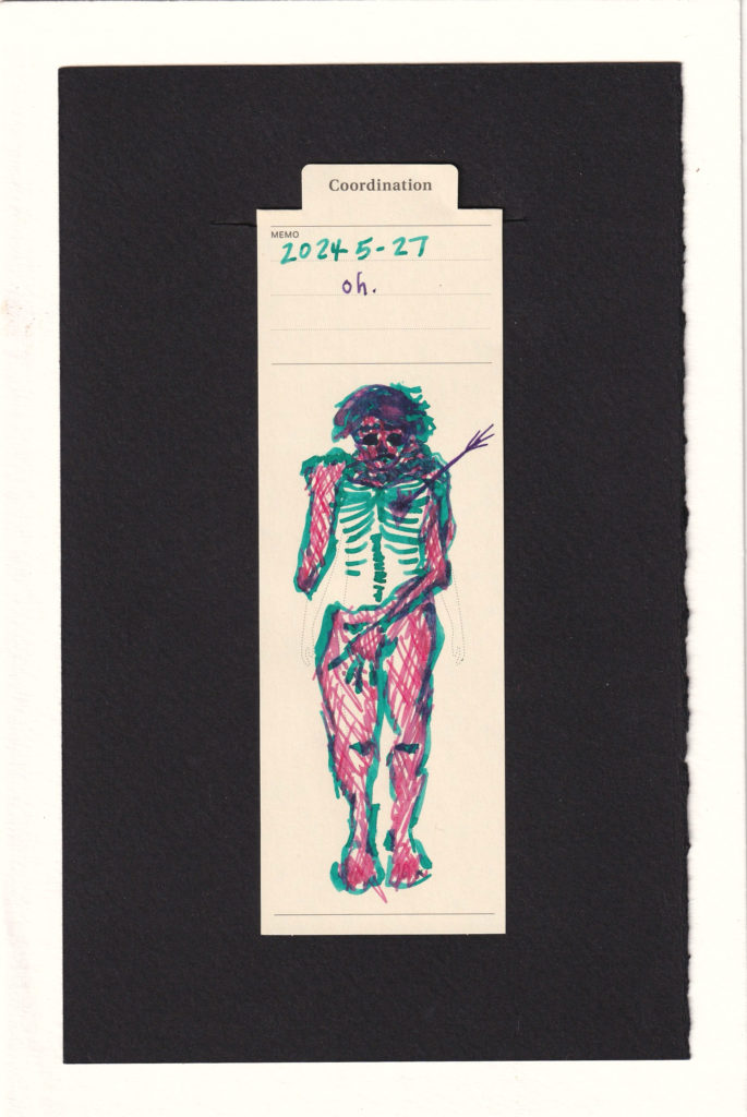 The figure printed on the bookmark lifts their skin with one arm to show their ribcage and heart. An arrow protrudes from the heart. The figure is pink and green, somewhat angular and geometric. they look down at their chest with the arrow protruding. a handwritten memo at the top under the date reads "oh."
