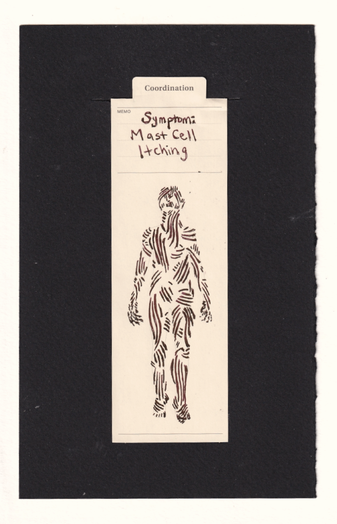 A human in the center of a manila bookmark is covered from head to toe in red purple dark lines, in clusters often of 4 to 5 lines. They represent itching and scratching and cover the entire body some in long scratches and itches which go the length of a chin or from a hip down to almost the knee and some in short little bursts. They curve around body shapes, so even though there is nothing underneath them, the way they wrap around things imply the anatomical structures underneath. Some people say these lines evoke muscle diagrams, despite the fact they zig and zag around the body in ways which are not muscular. The hands are dramatically stylized, fingers splayed and holding tension, as if about the begin scratching again.